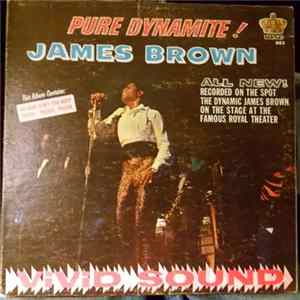 Download James Brown - Pure Dynamite! (Recorded On The Spot. The Dynamic James Brown On Stage At The Famous Royal Theater, Baltimore, Maryland)