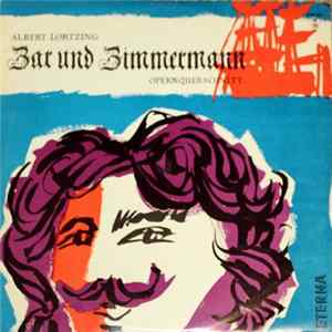 Download Albert Lortzing - Zar Und Zimmermann - Opernquerschnitt