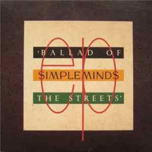 Download Simple Minds - Ballad Of The Streets