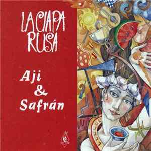 Download La Ciapa Rusa - Aji & Safrán