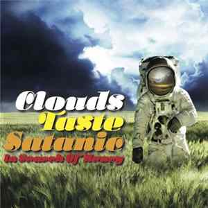 Download Clouds Taste Satanic - In Search Of Heavy
