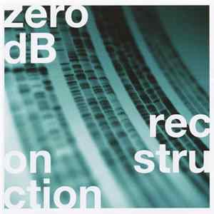 Download Zero dB - Reconstruction