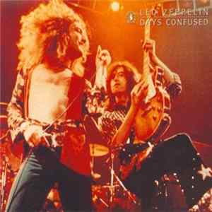 Download Led Zeppelin - Days Confused