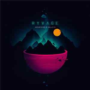 Download Ryvage - Mountains & Valleys