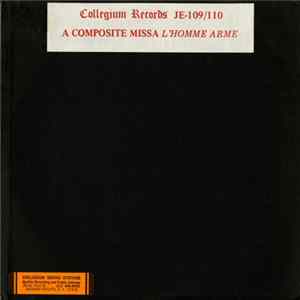 Download The Collegium Musicum Of Columbia University, Richard Taruskin - A Composite Missa "L'homme Armé"