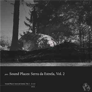 Download Luís Antero - Sound Places: Serra da Estrela, Vol. 2