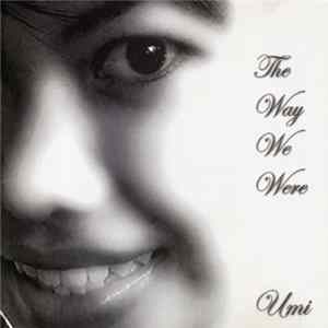 Download Umi - The Way We Were