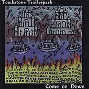 Download Tombstone Trailerpark - Come On Down