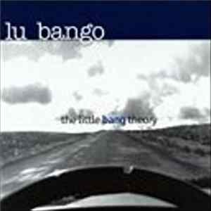 Download Lu Bango - The Little Bang Theory