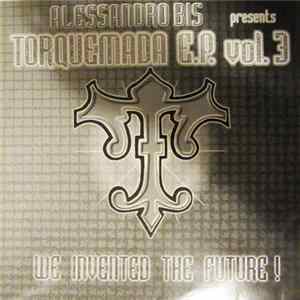 Download Alessandro Bis - Torquemada E.P. Vol.3 - We Invented The Future!