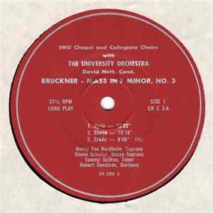 Download IWU Chapel Choir & IWU Collegiate Choir With The University Orchestra - Bruckner - Mass In F Minor, No. 3