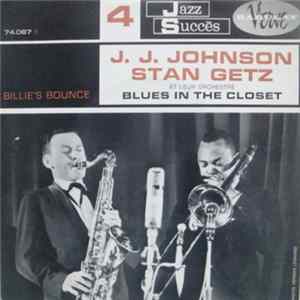 Download J.J. Johnson, Stan Getz - Blues In The Closet