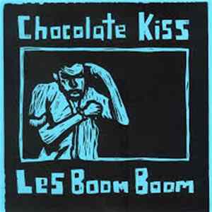 Download Chocolate Kiss - Les Boom Boom