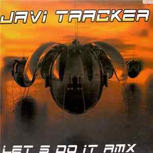 Download Javi Tracker - Let's Do It Rmx