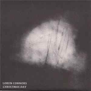 Download Loren Connors - Christmas Day