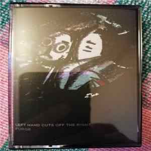 Download Left Hand Cuts Off The Right - Purge