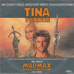 Download Tina Turner - We Don't Need Another Hero (Thunderdome)