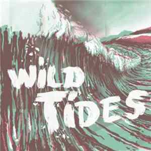 Download Wild Tides - Hearts On Fire