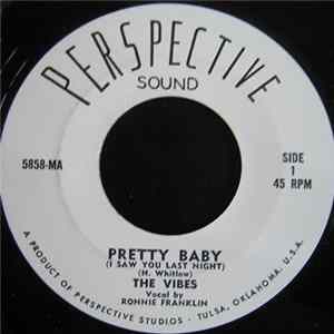 Download The Vibes - Pretty Baby (I Saw You Last Night) / Crying For You