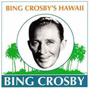 Download Bing Crosby - Bing Crosby's Hawaii