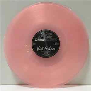 Download Chromatics - Kill For Love