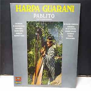 Download Pablito Y Sus Trovadores Paraguayos - Harpa Guarani