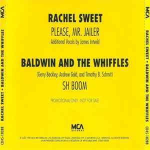 Download Rachel Sweet / Baldwin And The Whiffles - Please, Mr. Jailer / Sh Boom
