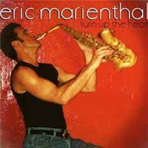Download Eric Marienthal - Turn Up The Heat
