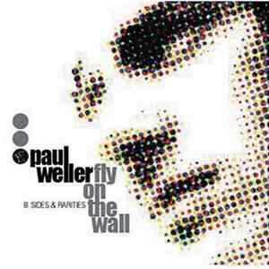 Download Paul Weller - Fly On The Wall (B Sides & Rarities)
