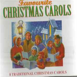 Download St. Paul's Cathedral Choir, Wells Cathedral Choir, Durham Cathedral Choir, Chester Cathedral Choir - Favourite Christmas Carols 8 Traditional Christmas Carols