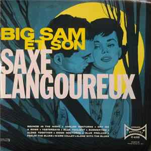 Download Big Sam - Big Sam Et Son Saxe Langoureux