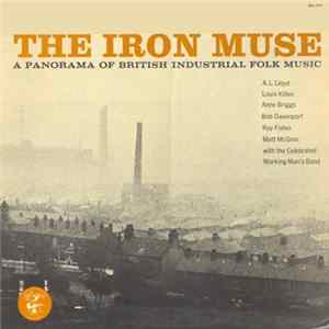 Download Various - The Iron Muse (A Panorama Of Industrial Folk Music)