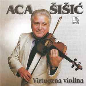 Download Aca Šišić - Virtuozna Violina
