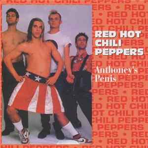 Download Red Hot Chili Peppers - Anthoney's Penis