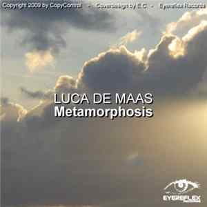 Download Luca De Maas - Metamorphosis