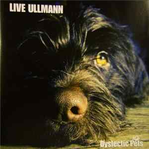 Download Live Ullmann - Dyslectic Poets
