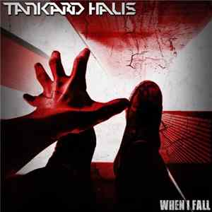 Download Tankard Haus - When I Fall
