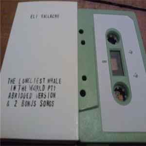 Download Eli Ballache - The Loneliest Whale In The World Pt. 1 Abridged Version & 2 Bonus Songs
