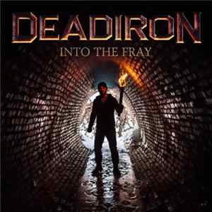 Download Deadiron - Into The Fray