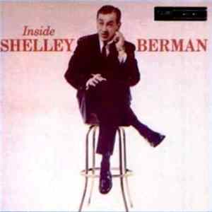 Download Shelley Berman - Inside Shelley Berman - Outside Shelley Berman