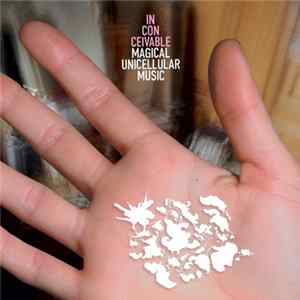 Download Magical Unicellular Music - Inconceivable