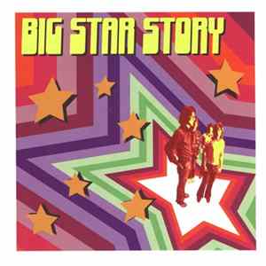 Download Big Star - Big Star Story