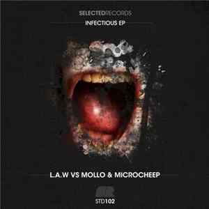 Download L.A.W. Vs MicRoCheep & Mollo - Infectious