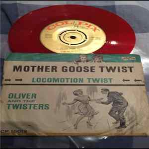 Download Oliver And The Twisters - Locomotion Twist / Mother Goose Twist