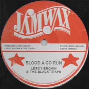 Download Leroy Brown , The Black Traps - Blood A Go Run