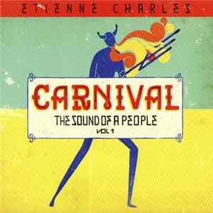 Download Etienne Charles - Carnival: The Sound Of A People Vol. 1