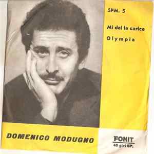 Download Domenico Modugno - Mi Dai La Carica / Olympia