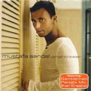 Download Mustafa Sandal - Yamalı Tövbeler