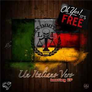 Download Lex Immitem - Un Italiano Vero (Bootleg EP)