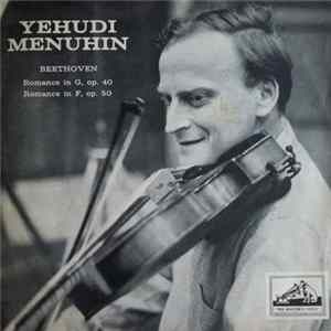 Download Yehudi Menuhin - Romance In G, Op.40 / Romance In F, Op. 50